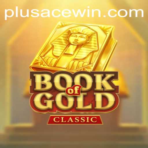 Discover the Allure of BookOfGoldClassic: Enter the World of Ancient Riches