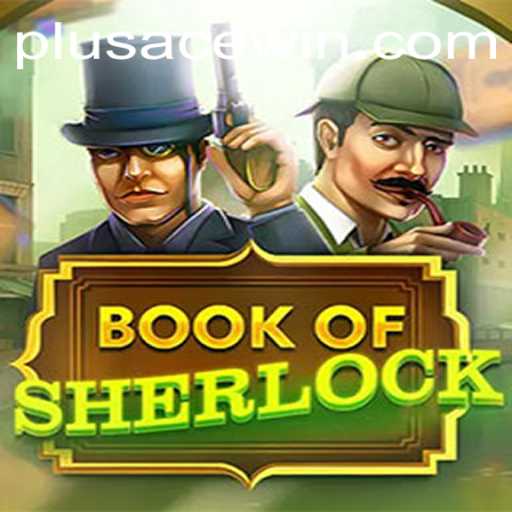 Discover the Intrigue of BookOfSherlock With PlusAce