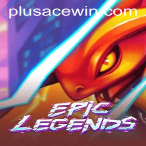 EpicLegends: Unraveling the World of PlusAce