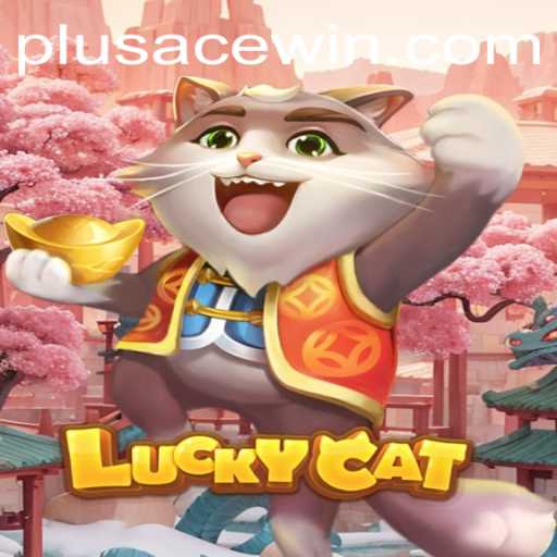 Discovering the Allure of LuckyCat: Unveiling the World of PlusAce