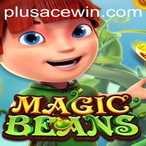 Discover the Enchanting World of MAGICBEANS: A Guide to PlusAce Adventures
