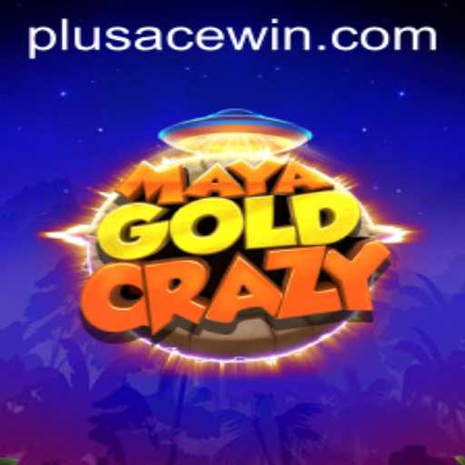 Explore the Excitement of MayaGoldCrazy with PlusAce