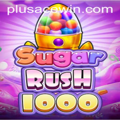 Unveiling the Excitement: SugarRush1000 with PlusAce