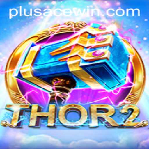 Unveiling Thor2: A Captivating Adventure with PlusAce